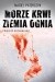 Morze krwi, ziemia ognia