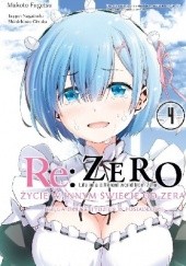 Okładka książki Re: Zero - Życie w innym świecie od zera. Księga druga: Tydzień w posiadłości - 4 Tappei Nagatsuki