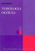 Okładka książki Topologia ogólna Ryszard Engelking