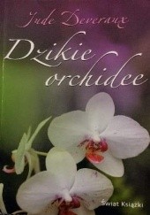 Okładka książki Dzikie orchidee Jude Deveraux
