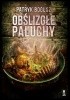 Okładka książki Obślizgłe Paluchy Patryk Bogusz