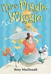 Okładka książki Mrs. Piggle-Wiggle Betty MacDonald