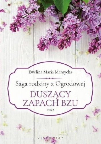 Okładka książki Duszący zapach bzu Ewelina Maria Mantycka