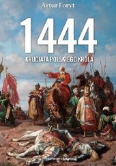 Okładka książki 1444. Krucjata polskiego króla