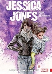Okładka książki Jessica Jones Vol. 3: Return of the Purple Man! Brian Michael Bendis, Michael Gaydos