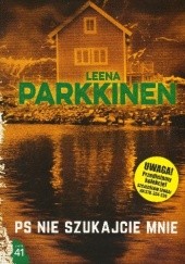 Okładka książki PS Nie szukajcie mnie Leena Parkkinen