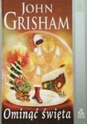 Okładka książki Ominąć święta John Grisham