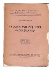 Okładka książki O zasadniczej idei ,,Kordiana'' Józef Spytkowski