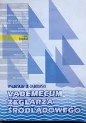 Okładka książki Vademecum żeglarza śródlądowego Prace bosmańskie Władysław R. Dąbrowski
