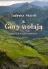 Okładka książki Góry wołają. Opowiadania przewodnickie Tadeusz Staich