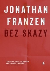 Okładka książki Bez skazy Jonathan Franzen