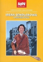 Okładka książki Irena Sendlerowa i łyżeczka życia Oliwia Gałko-Olejko, Janusz Wyrzykowski