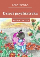 Okładka książki Dzieci psychiatryka Czesława Joanna Drałus
