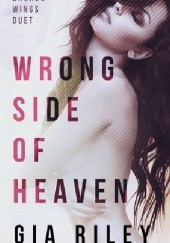Okładka książki Wrong Side of Heaven Gia Riley