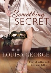 Okładka książki Something Secret Louisa George
