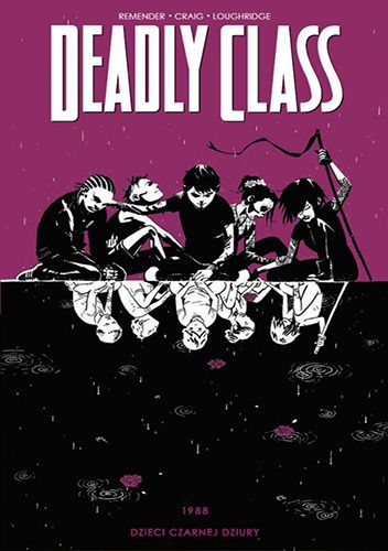 Deadly Class, tom 2: Dzieci czarnej dziury