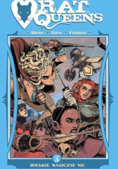 Okładka książki Rat Queens tom 5: Wielkie magiczne nic Owen Gieni,&nbsp;Kurtis J Wiebe