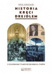Okładka książki Historia kręci drejdlem. Z dziejów (nie tylko) szczecińskich Żydów Eryk Krasucki