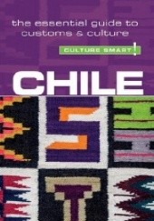 Okładka książki Chile - Culture Smart! The Essential Guide to Customs &amp;amp;amp; Culture Caterina Perrone