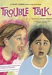 Okładka książki Trouble Talk Trudy Ludwig