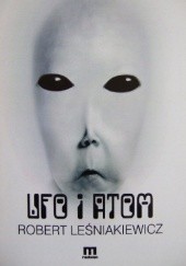 Okładka książki UFO i Atom Robert Leśniakiewicz