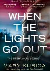 Okładka książki When The Lights Go Out Mary Kubica