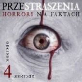 Okładka książki Przestraszenia. Horror na faktach - S1E4 Agnieszka Haska, Jerzy Stachowicz