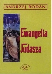 Okładka książki Ewangelia Judasza Andrzej Rodan
