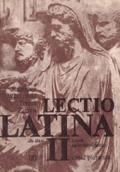Lectio Latina dla klasy II liceum ogólnokształcącego. Część pierwsza