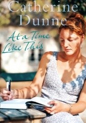 Okładka książki At a Time Like This Catherine Dunne