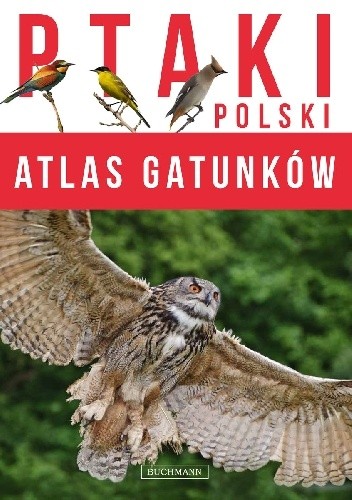 Atlas gatunków. Ptaki Polski
