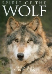 Okładka książki Spirit of the Wolf Shaun Ellis