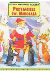 Okładka książki Przyjaciele św. Mikołaja Edyta Wygonik-Barzyk