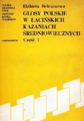 Okładka książki Glosy polskie w łacińskich kazaniach średniowiecznych, cz. 1 Elżbieta Belcarzowa