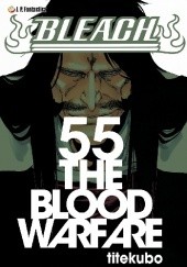 Okładka książki Bleach 55. The blood Warfare Tite Kubo