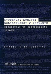 Okładka książki Studencki Komitet Solidarności w Poznaniu praca zbiorowa