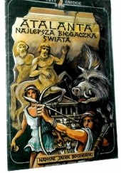 Okładka książki Atalanta. Najlepsza biegaczka świata Jacek Bocheński