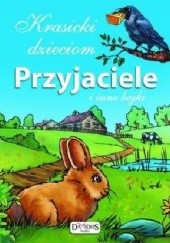 Okładka książki Krasicki dzieciom, Przyjaciele i inne bajki Ignacy Krasicki