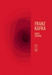 Okładka książki Prozy utajone Franz Kafka