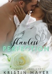 Okładka książki Flawless Perfection Kristin Mayer