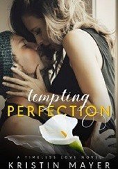Okładka książki Tempting Perfection Kristin Mayer