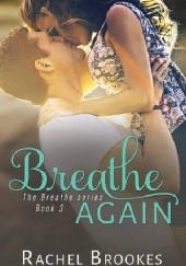 Okładka książki Breathe Again Rachel Brookes