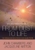 From dust to life. The origin and evolution of our solar system.