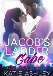 Okładka książki Jacobs Ladder: Gabe Katie Ashley