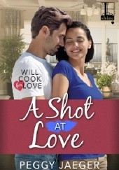 Okładka książki A Shot at Love Peggy Jaeger