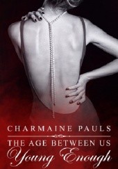 Okładka książki Young Enough Charmaine Pauls