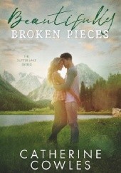 Okładka książki Beautifully Broken Pieces Catherine Cowles