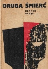 Okładka książki Druga śmierć Henryk Pająk