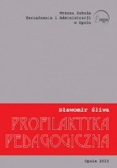Okładka książki Profilaktyka Pedagogiczna Sławomir Śliwa