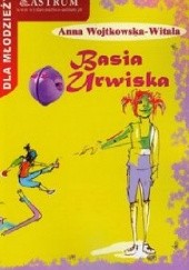 Okładka książki Basia Urwiska Anna Wojtkowska-Witala